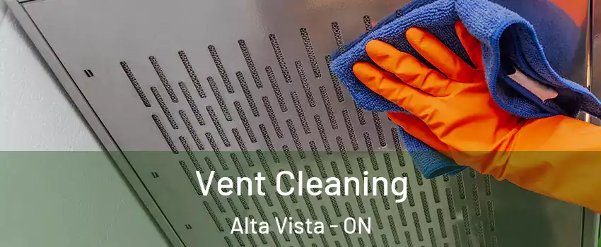  Vent Cleaning Alta Vista - ON