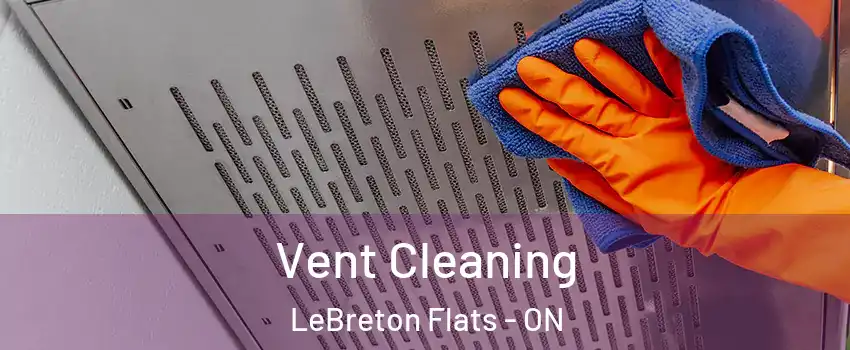  Vent Cleaning LeBreton Flats - ON