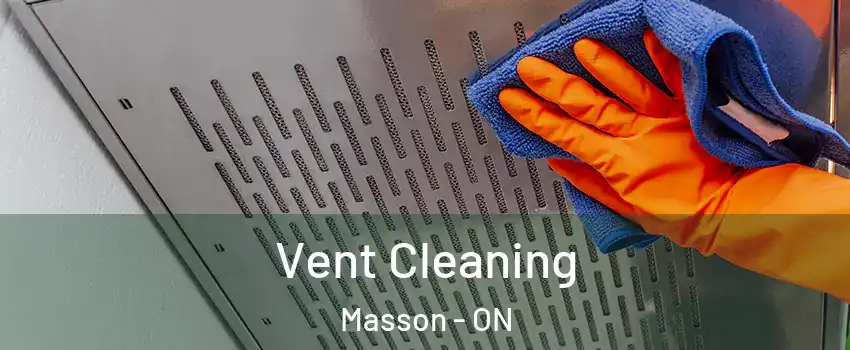  Vent Cleaning Masson - ON