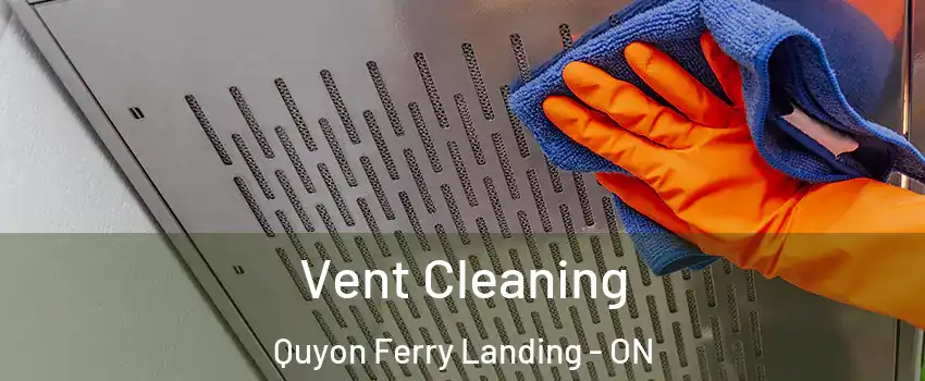  Vent Cleaning Quyon Ferry Landing - ON