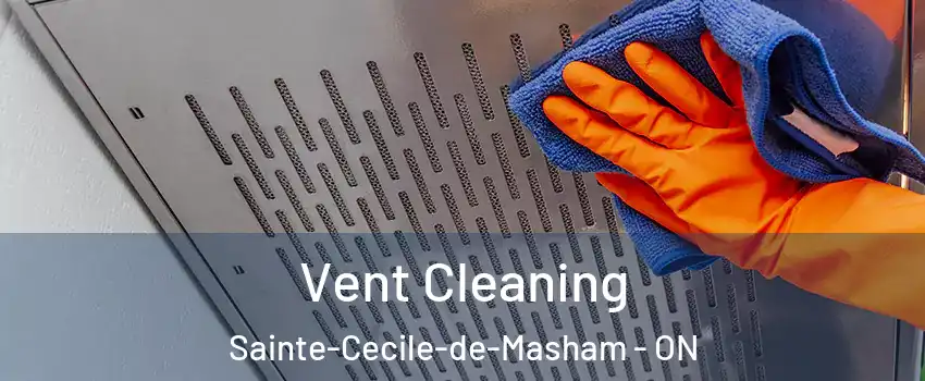  Vent Cleaning Sainte-Cecile-de-Masham - ON