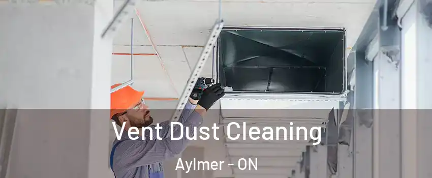  Vent Dust Cleaning Aylmer - ON