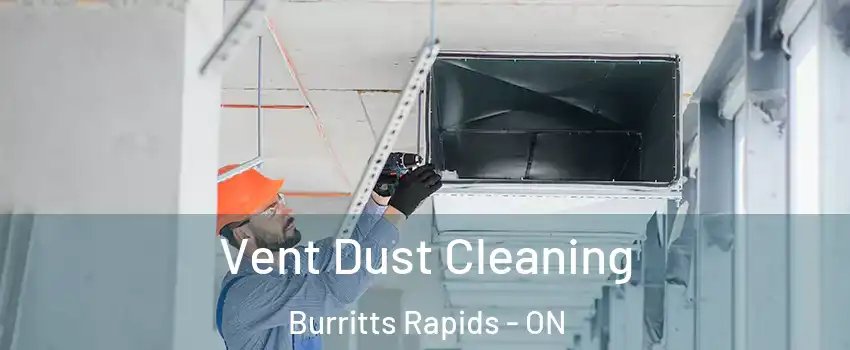  Vent Dust Cleaning Burritts Rapids - ON