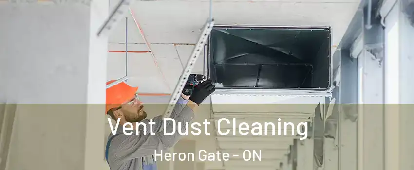  Vent Dust Cleaning Heron Gate - ON