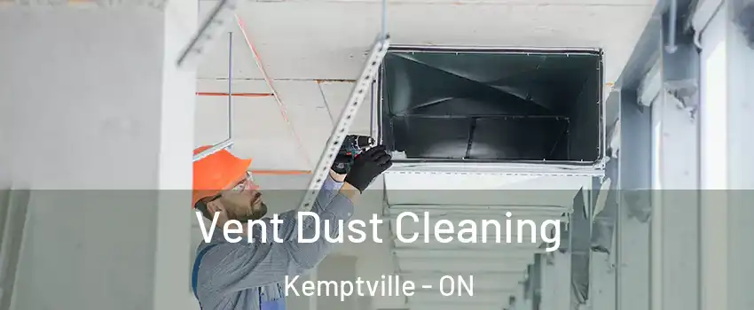  Vent Dust Cleaning Kemptville - ON