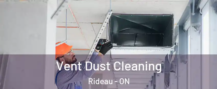  Vent Dust Cleaning Rideau - ON