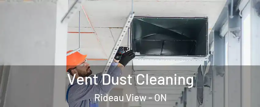  Vent Dust Cleaning Rideau View - ON