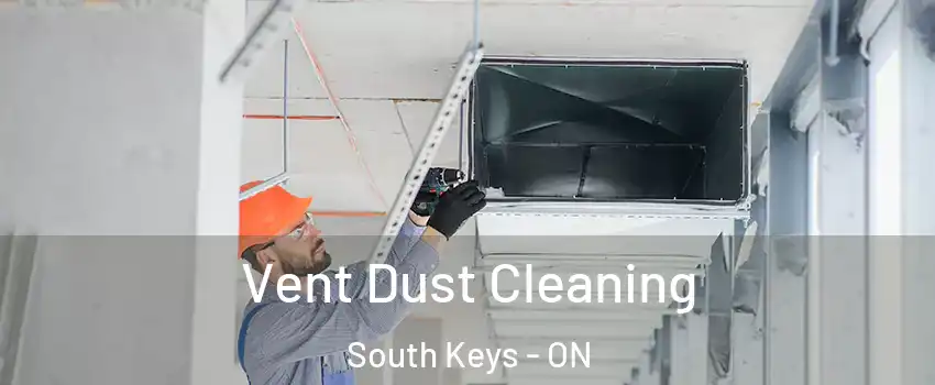  Vent Dust Cleaning South Keys - ON