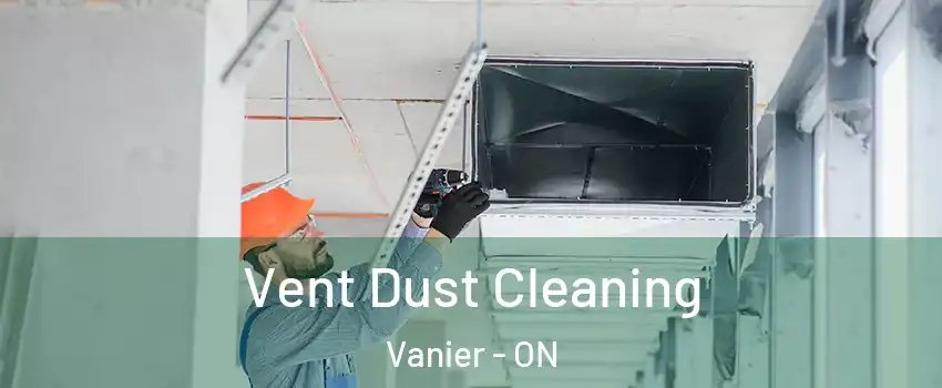  Vent Dust Cleaning Vanier - ON