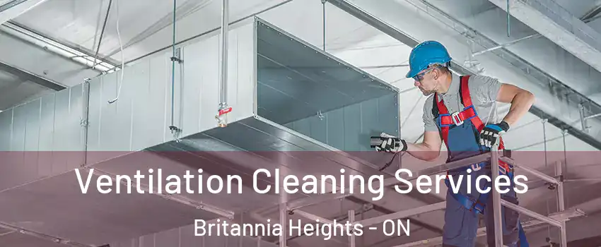  Ventilation Cleaning Services Britannia Heights - ON