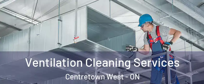  Ventilation Cleaning Services Centretown West - ON