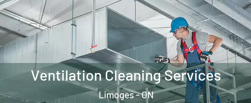  Ventilation Cleaning Services Limoges - ON