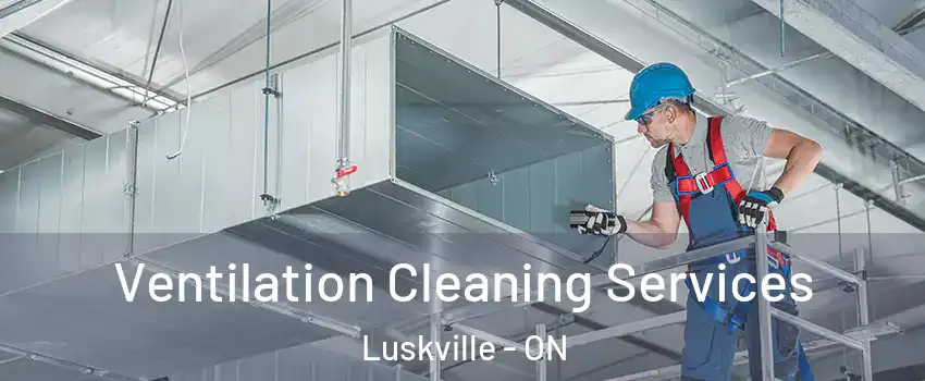  Ventilation Cleaning Services Luskville - ON