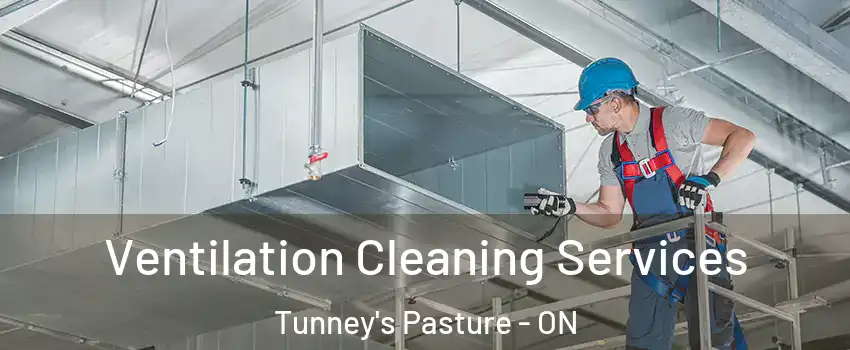  Ventilation Cleaning Services Tunney's Pasture - ON