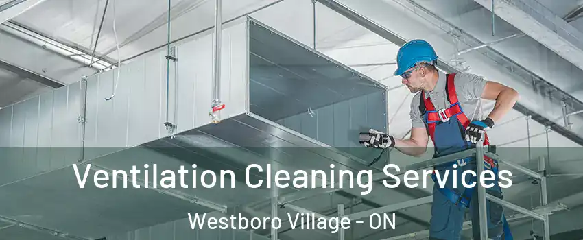  Ventilation Cleaning Services Westboro Village - ON