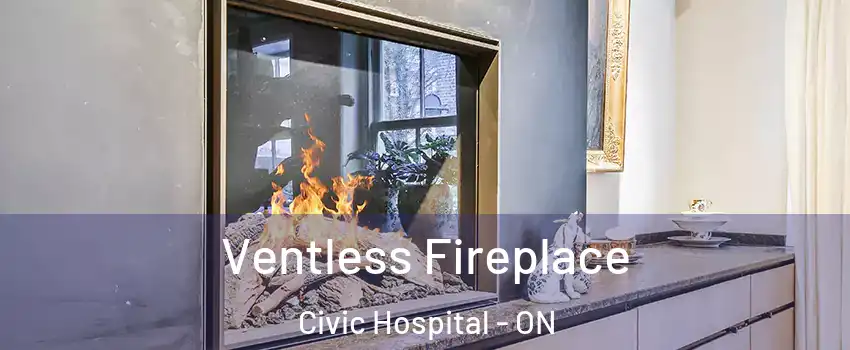  Ventless Fireplace Civic Hospital - ON