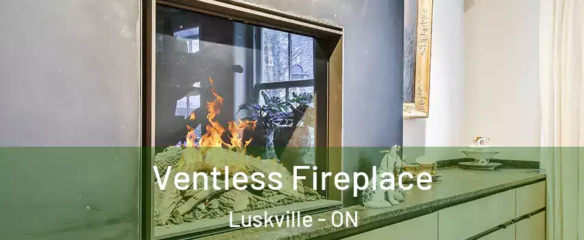  Ventless Fireplace Luskville - ON