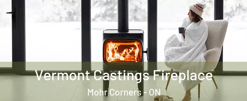  Vermont Castings Fireplace Mohr Corners - ON