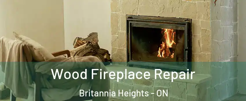  Wood Fireplace Repair Britannia Heights - ON