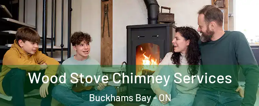  Wood Stove Chimney Services Buckhams Bay - ON