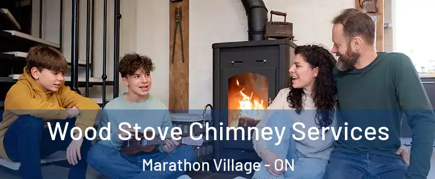  Wood Stove Chimney Services Marathon Village - ON