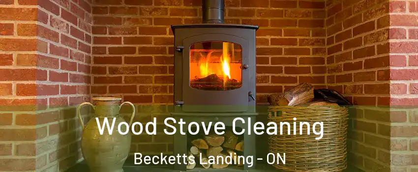  Wood Stove Cleaning Becketts Landing - ON