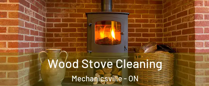  Wood Stove Cleaning Mechanicsville - ON