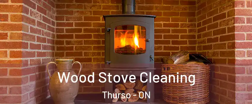  Wood Stove Cleaning Thurso - ON