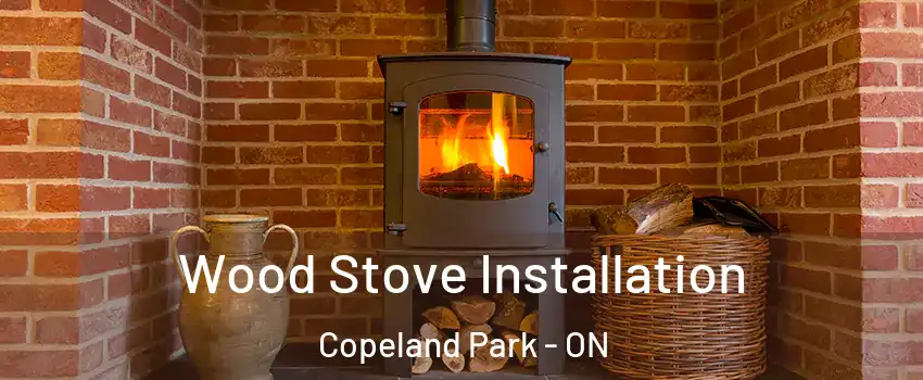  Wood Stove Installation Copeland Park - ON