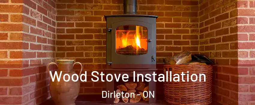  Wood Stove Installation Dirleton - ON