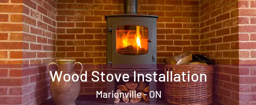  Wood Stove Installation Marionville - ON