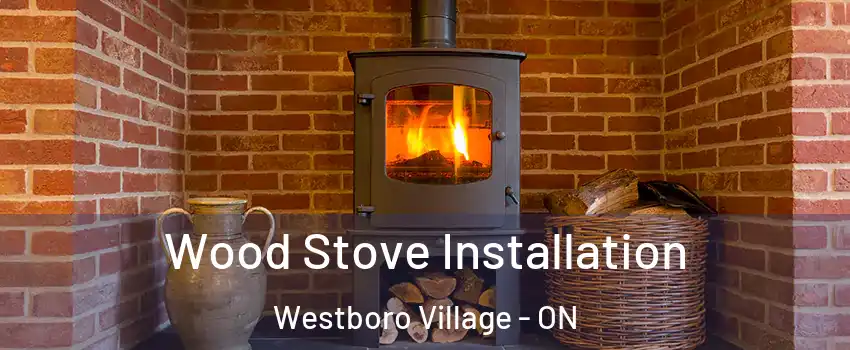  Wood Stove Installation Westboro Village - ON