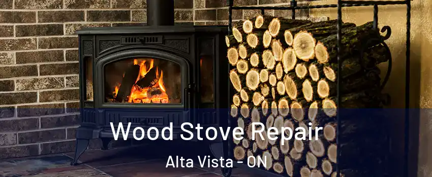  Wood Stove Repair Alta Vista - ON