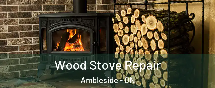  Wood Stove Repair Ambleside - ON