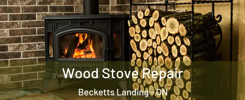  Wood Stove Repair Becketts Landing - ON