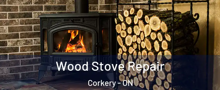  Wood Stove Repair Corkery - ON