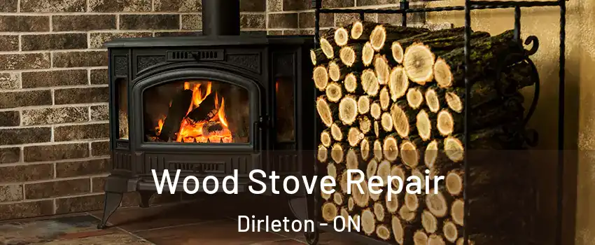  Wood Stove Repair Dirleton - ON