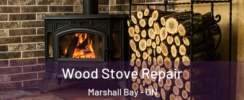  Wood Stove Repair Marshall Bay - ON