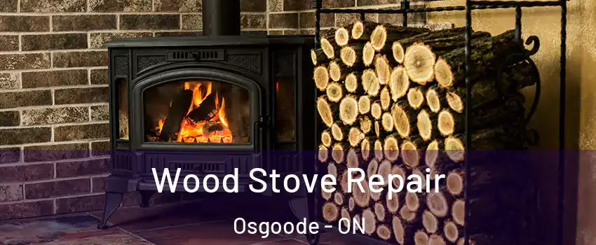  Wood Stove Repair Osgoode - ON