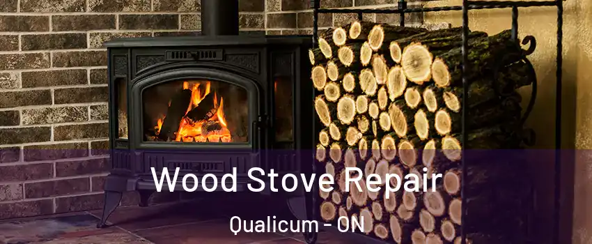  Wood Stove Repair Qualicum - ON