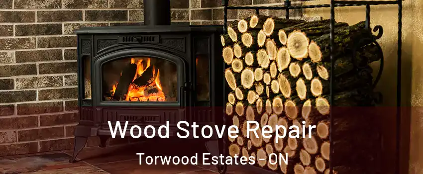  Wood Stove Repair Torwood Estates - ON